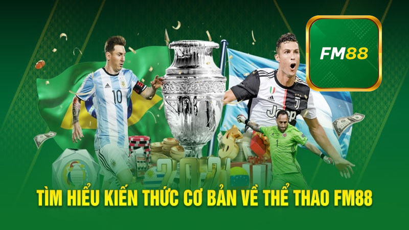 Giới thiệu sơ qua về nhà cái FM88