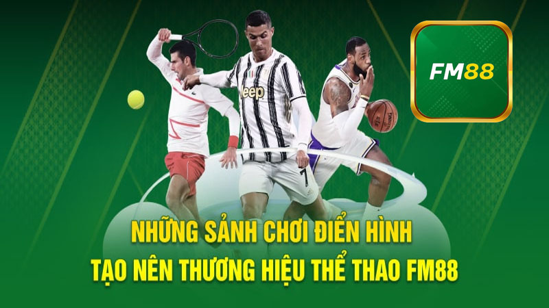 Các bộ môn hấp dẫn có trên Thể thao FM88